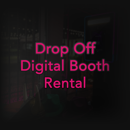 Drop Off Digital Booth Rental